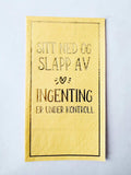 Serviett buffet "Sitt ned og slapp av"